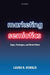 Marketing Semiotics: Signs, Strategies, and Brand Value by Laura R. Oswald