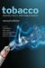 Tobacco: Science, Policy and Public Health by David Levi Strauss, Peter Boyle, Nigel Gray