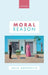 Moral Reason by Julia Markovits