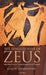 The Tangled Ways of Zeus: And Other Studies in and Around Greek Tragedy by Alan H. Sommerstein