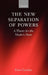 The New Separation of Powers: A Theory for the Modern State by Eoin Carolan