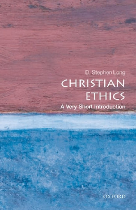 Christian Ethics (VSI): Very Short Introduction