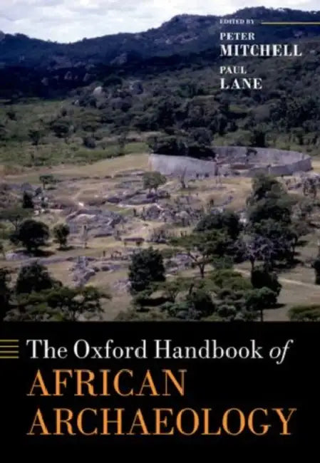 The Oxford Handbook of African Archaeology by Peter Mitchell, Paul Lane