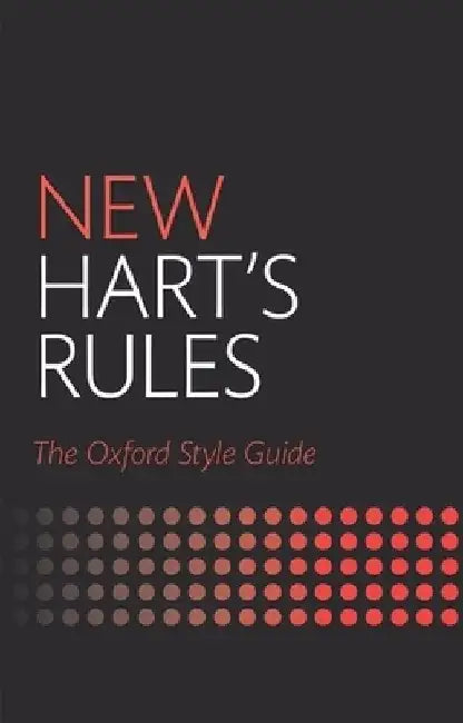 New Hart's Rules: The Oxford Style Guide by Anne Waddingham