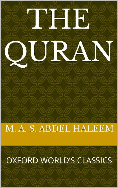 The Qur'an by M. A. S. Abdel Haleem