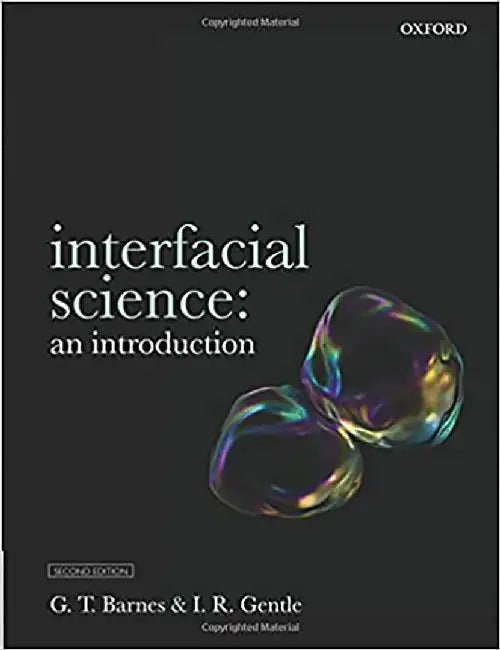 Interfacial Science: An Introduction by Barnes, Geoffrey