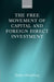 The Free Movement of Capital and Foreign Direct Investment: The Scope of Protection in Eu Law by Steffen Hindelang