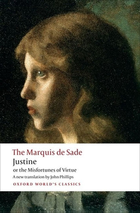 Justine, or the Misfortunes of Virtue by The Marquis De Sade