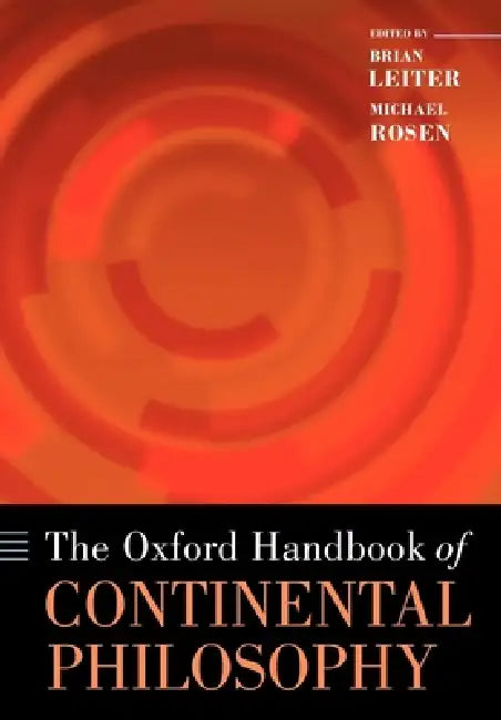 The Oxford Handbook of Continental Philosophy (Paperback) by Brian Leiter