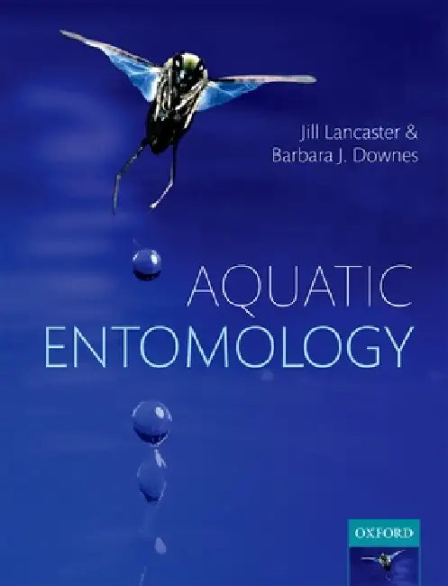 Aquatic Entomology P by Lancaster & Downes