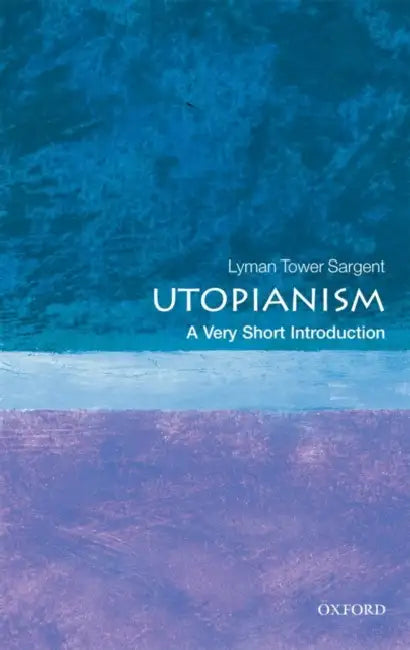 Utopianism: A Very Short Introduction by Lyman Tower Sargent