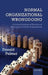 Normal Organizational Wrongdoing: A Critical Analysis of Theories of Misconduct in and by Organizations by Donald Palmer