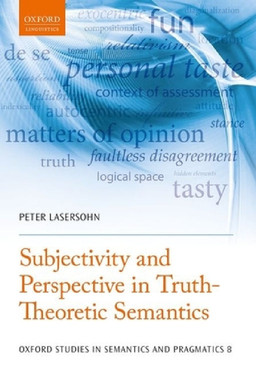 Subjectivity and Perspective in Truth-Theoretic Semantics by Peter Lasersohn