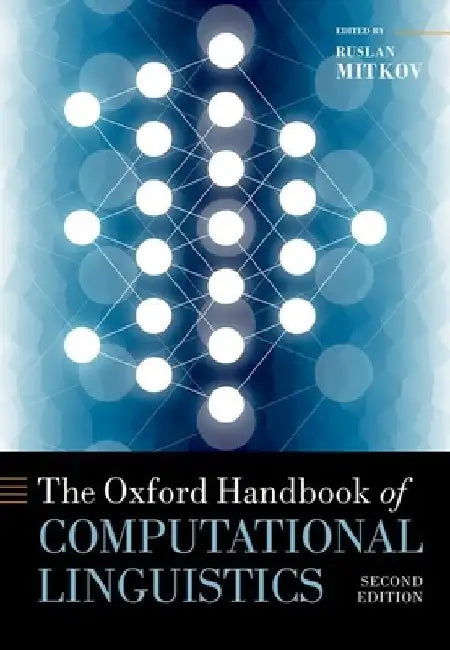 The Oxford Handbook of Computational Linguistics 2nd Edition by Mitkov