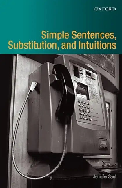 Simple Sentences, Substitution, and Intuitions by Jennifer M. Saul