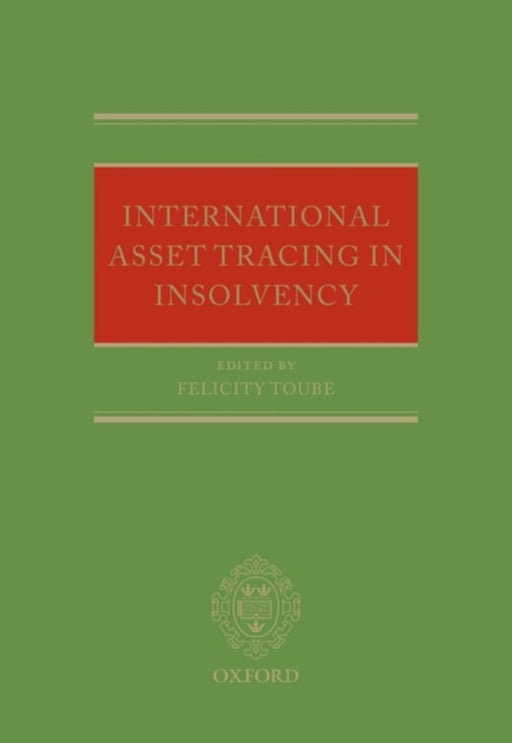 International Asset Tracing In Insolvency by Felicity Toube