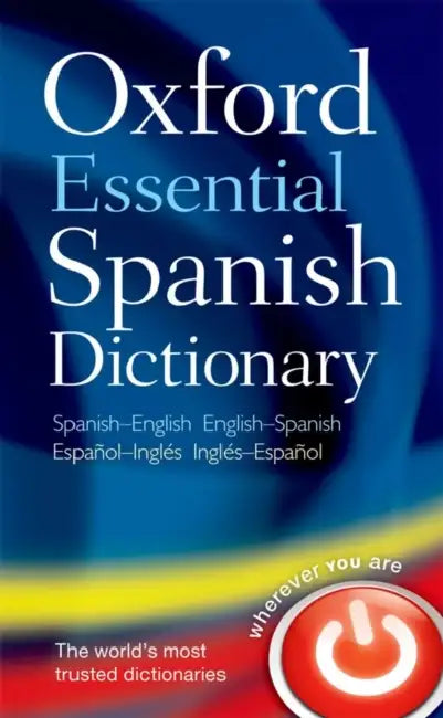 Oxford Essential Spanish Dictionary by Oxford Languages