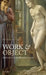 Work & Object by Peter Lamarque