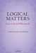Logical Matters: Essays in Ancient Philosophy II by Jonathan Barnes, Maddalena Bonelli