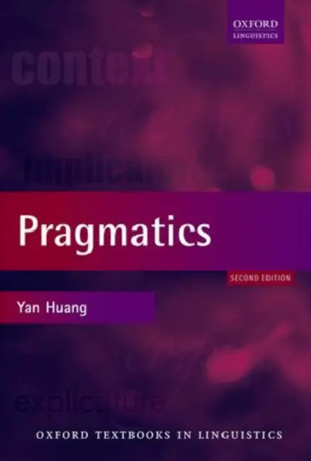 Pragmatics by Yan Huang