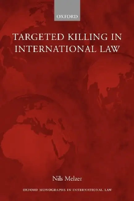 Targeted Killing in International Law (Paperback) by Nils Melzer