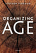 Organizing Age by Stephen Fineman