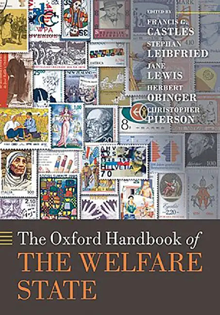 The Oxford Handbook of the Welfare State : by Francis G. Castles Stephan Leibfried Jane Lewis Herb