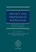 Privacy and Freedom of Expression by Richard Clayton Qc, Hugh Tomlinson Qc