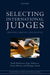 Selecting International Judges: Principle, Process, and Politics by Auteur MacKenzie Ruth, Kate Malleson, Penny Martin