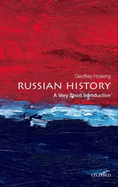 Russian History: A Very Short Introduction by Hosking, Geoffrey