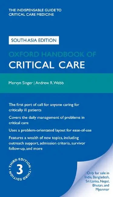 Oxford Handbook of Critical Care by Mervyn Singer Andrew Webb, Andrew Singer