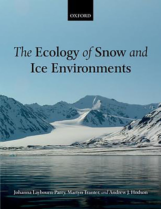 The Ecology Of Snow And Ice Environments