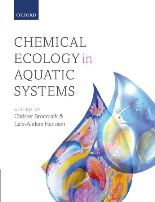 Chemical Ecology In Aquatic Systems by BronmarkHansson