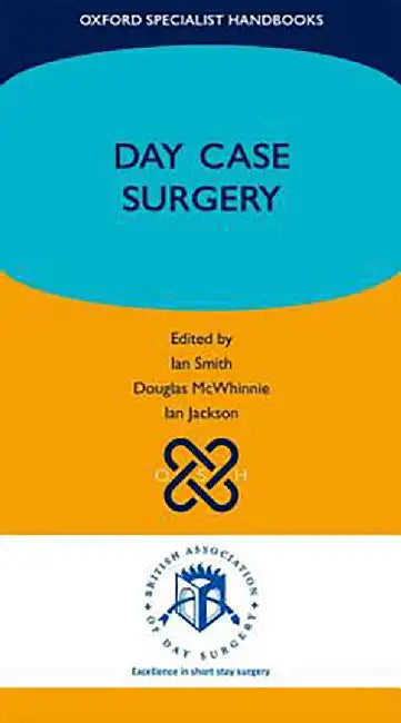 Day Case Surgery : by Smith Et Al