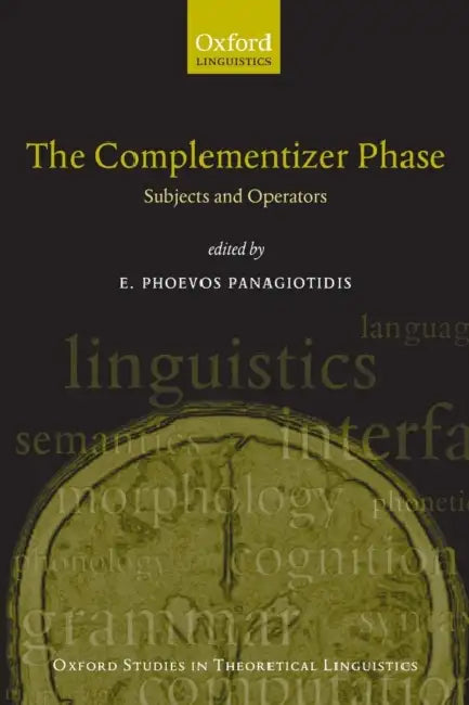 Complementiser Phase: Subjects and Operators by E. Phoevos Panagiotidis