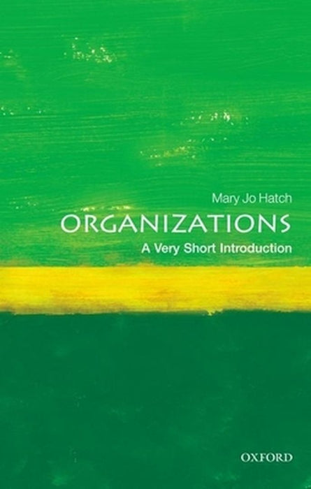 Organizations (VSI): Very Short Introduction by Mary Jo Hatch