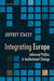 Integrating Europe : by Stacey