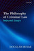 The Philosophy of Criminal Law: Selected Essays by Douglas N. Husak