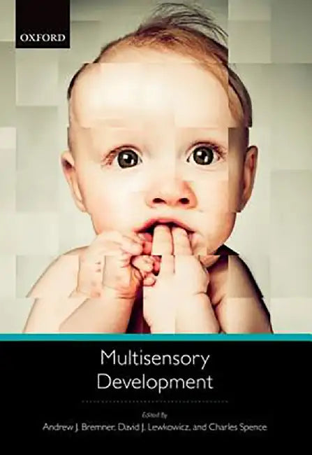 Multisensory Development by Bremner Et Al, .