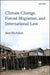 Climate Change, Forced Migration, and International Law by Jane McAdam
