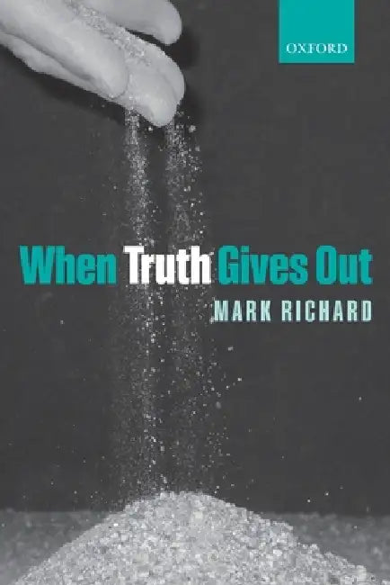 When Truth Gives Out by Mark Richard