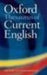 Oxford Dictionary And Thesaurus Of Current English by Oxford