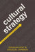 Cultural Strategy: Using Innovative Ideologies to Build Breakthrough Brands by Douglas Holt, Douglas Cameron