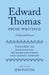 Edward Thomas: Prose Writings: A Selected Edition: Volume III: Biographies by Jem Poster