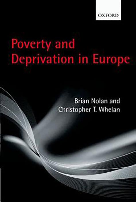 Poverty and Deprivation in Europe :