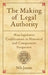 The Making of Legal Authority: Non-Legislative Codifications in Historical and Comparative Perspective by Nils Jansen