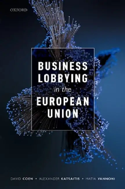Business Lobbying in EU C by Coen Et Al