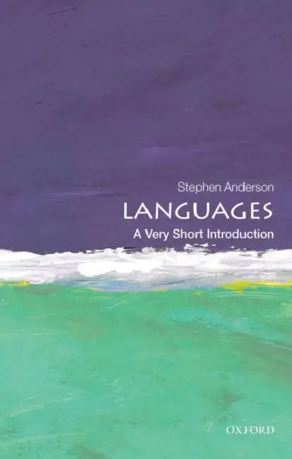 Languages (VSI): Very Short Introduction by Stephen Anderson