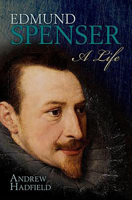 Edmund Spenser : A Life