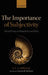 The Importance of Subjectivity: Selected Essays in Metaphysics and Ethics by Timothy L. S. Sprigge, Leemon McHenry
